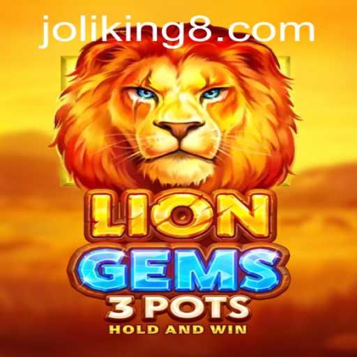 Discover the Thrilling World of LionGems3pots and the Role of Joliking